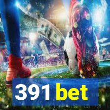 391 bet